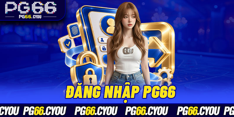 Đăng Nhập PG66
