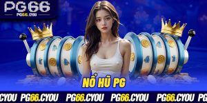 Nổ Hũ PG