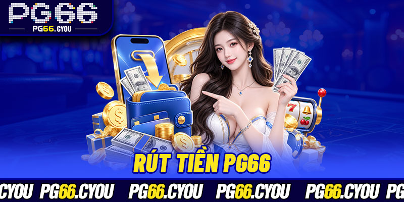 Rút Tiền PG66